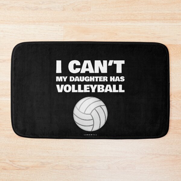 Item preview, I Cant My Daughter Has Volleyball Funny Volleyball  designed and sold by Volleyball1x3hj.