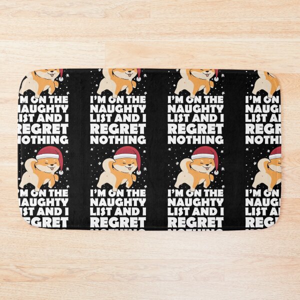 Item preview, I'm On The Naughty List And I Regret Nothing Funny Christmas designed and sold by GravitiTees.