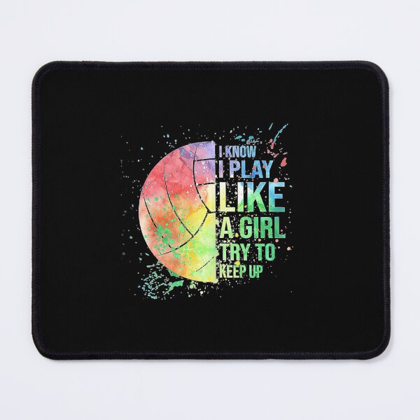 Item preview, I Know I Play Like A Girl Try To Keep Up Volleyball  designed and sold by Volleyball1x3hj.