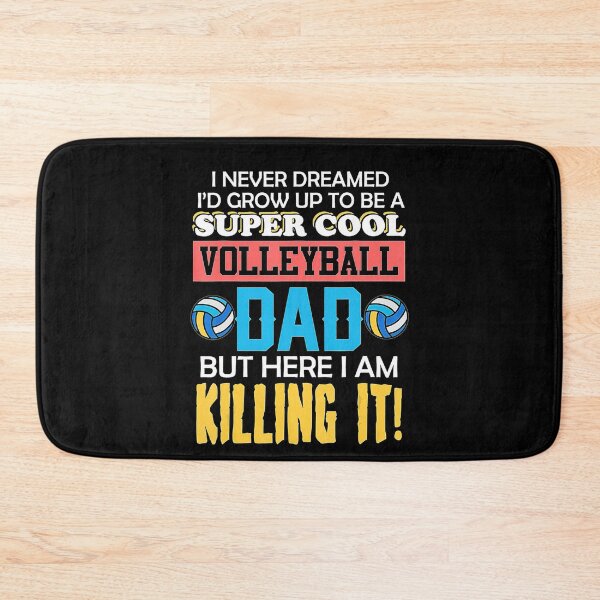 Item preview, I Never Dreamed Id Grow Up To Be A Super Cool Volleyball Dad  designed and sold by Volleyball1x3hj.