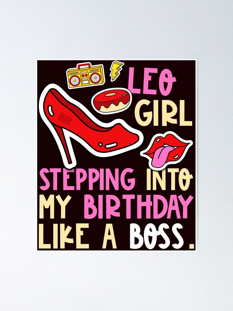 Leo Girl Horoscope Heels Stepping Birthday Like Boss Cool