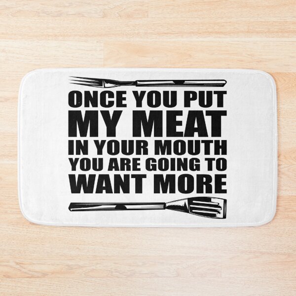 Item preview, BBQ Grilling Funny Meat In Your Mouth - Black designed and sold by AlteredAtelier.