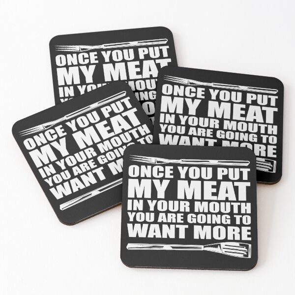 Item preview, BBQ Grilling Funny Meat In Your Mouth - White on Black designed and sold by AlteredAtelier.