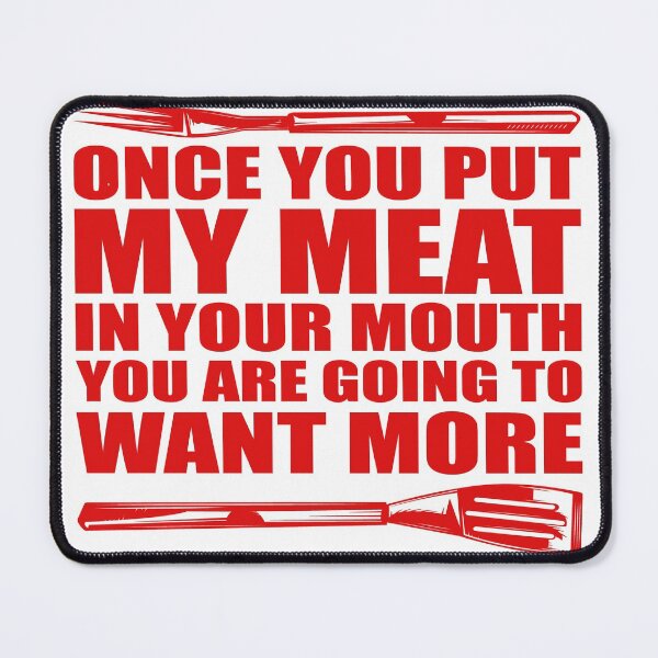 Item preview, BBQ Grilling Funny Meat In Your Mouth - Red designed and sold by AlteredAtelier.