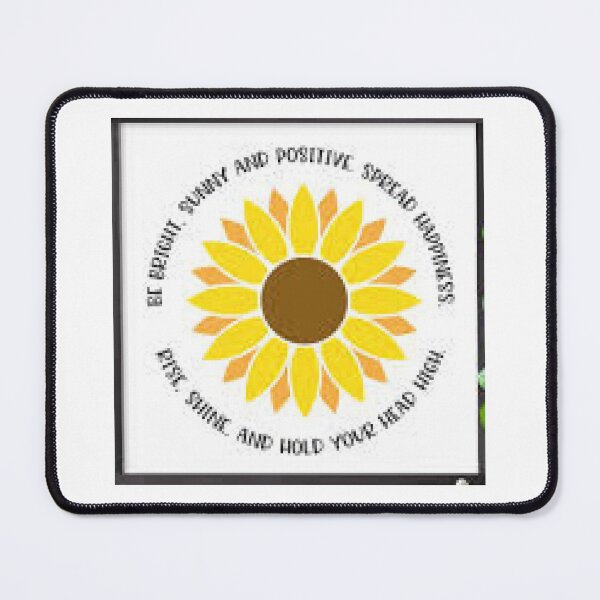 Item preview, Be Bright, Sunny and Positive Spread Happiness. Rise Shine and Hold Your Head High. designed and sold by lduke47.