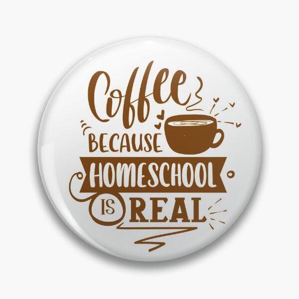 Item preview, Coffee Because Homeschool Is Real Quote designed and sold by Open Canvas.