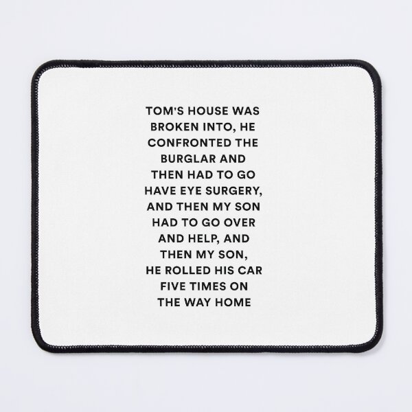 Item preview, TOM'S HOUSE WAS BROKEN INTO... | The Real Housewives of Beverly Hills designed and sold by guest-pillow.