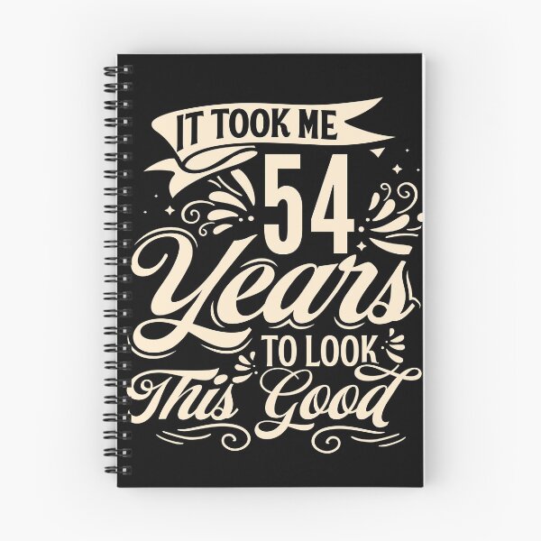 Item preview, It Took me 54 Years to Look This Good Best Birthday Quotes for Husband and Dad designed and sold by TINASTORESHOPE.