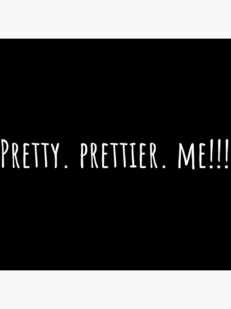 "Pretty!" Poster for Sale by BojanaSI Redbubble