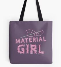 MATERIAL GIRL Tote Bag