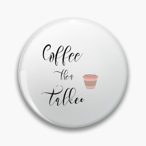 Item preview, Coffee first then talkee designed and sold by Lakki-s.