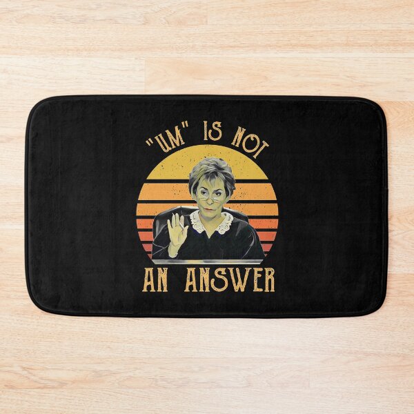 Item preview, Um Is Not An Answer Judge Judy designed and sold by RedChoice.