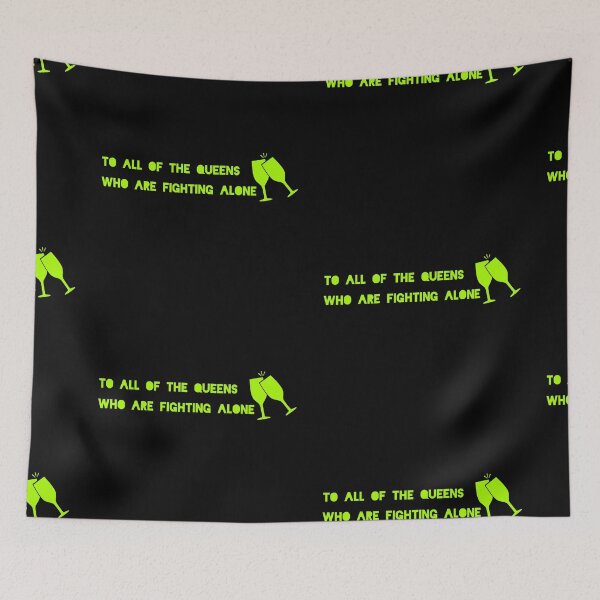 Item preview, To all of the queens who are fighting alone designed and sold by Breathingmusic.