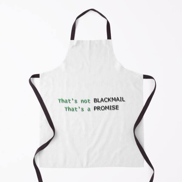 Item preview, Not Blackmail,, but a Promise designed and sold by Huskyyy Designs.