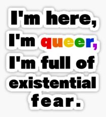 I'm here, I'm queer Sticker