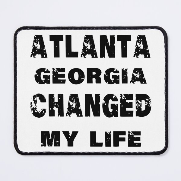 Item preview, Atlanta georgia changed my life designed and sold by shaakir.