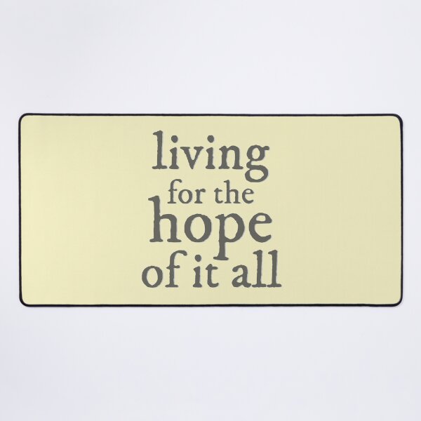 Item preview, living for the hope of it all designed and sold by aymzie94.