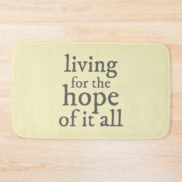 Item preview, living for the hope of it all designed and sold by aymzie94.