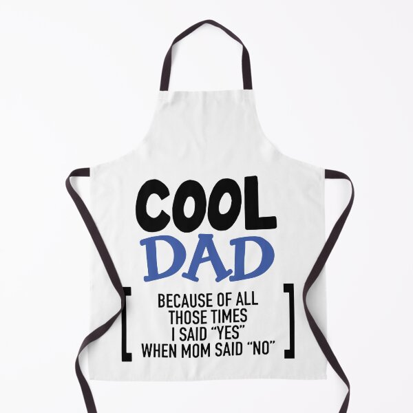 Item preview, Cool Dad Ever Becaues of all those times i said Yes when Mom said No Vacation Inspiration Joy Mood designed and sold by DesignByHeartUK.