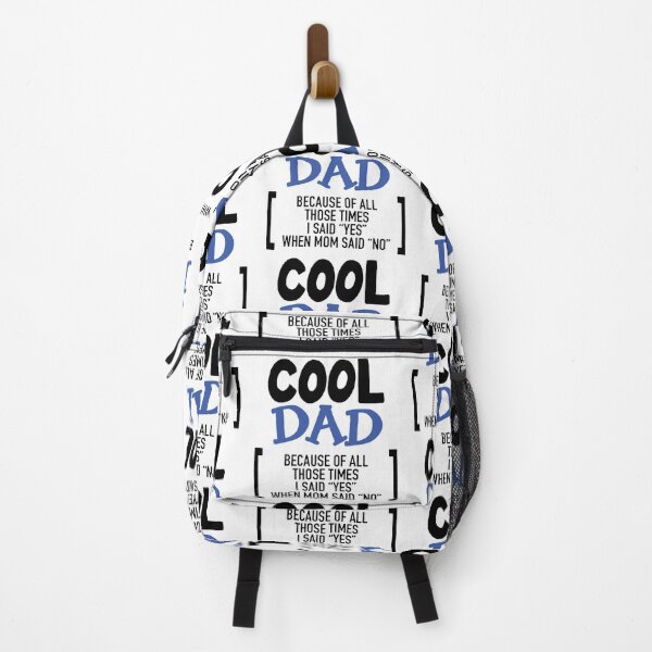 Item preview, Cool Dad Ever Becaues of all those times i said Yes when Mom said No Vacation Inspiration Joy Mood designed and sold by DesignByHeartUK.