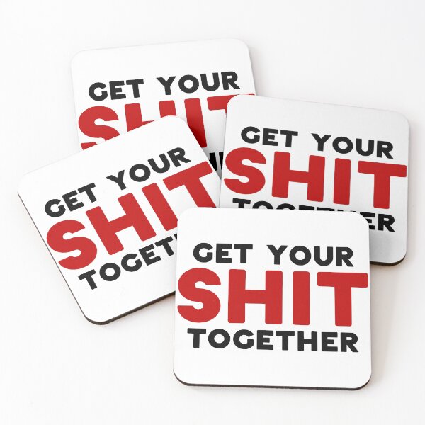 Item preview, Get Your Shit Together designed and sold by landborne.