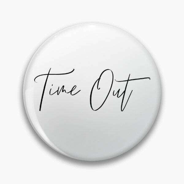 Item preview, Time Out designed and sold by XcellentNomad.