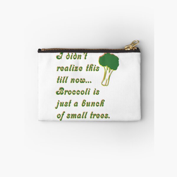 Item preview, Broccoli is Just a Bunch of Small Trees designed and sold by KristopherBel.