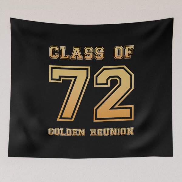 Item preview, Class of 72 1972 class reunion 50th golden reunion designed and sold by NaughtyGoose.