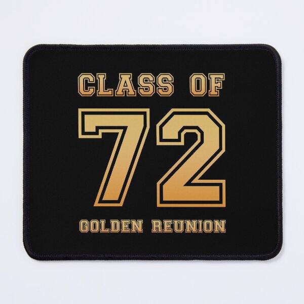 Item preview, Class of 72 1972 class reunion 50th golden reunion designed and sold by NaughtyGoose.
