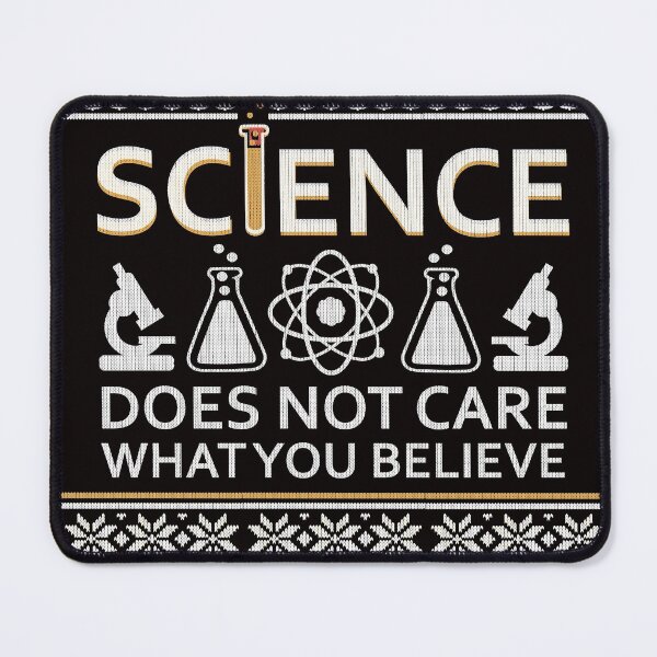 Item preview, Science Does Not Care What You Believe designed and sold by Gifty Rifty.