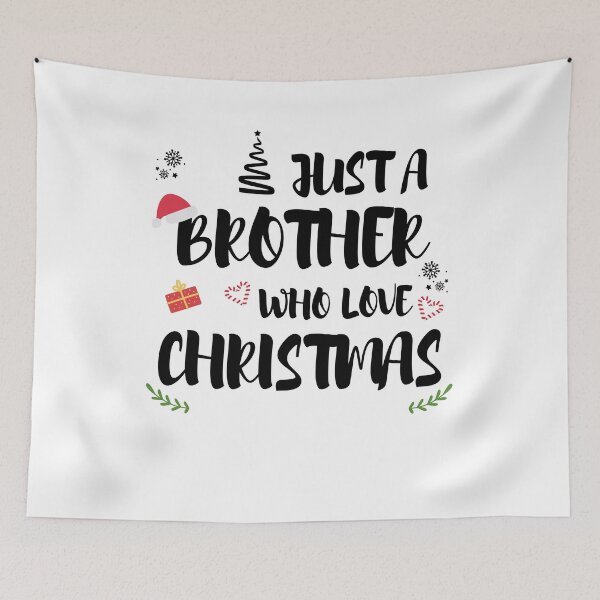 Item preview, Just A Brother Who Loves Christmas designed and sold by imaneless.