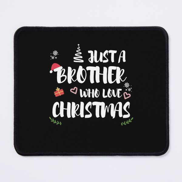 Item preview, Just A Brother Who Loves Christmas designed and sold by imaneless.