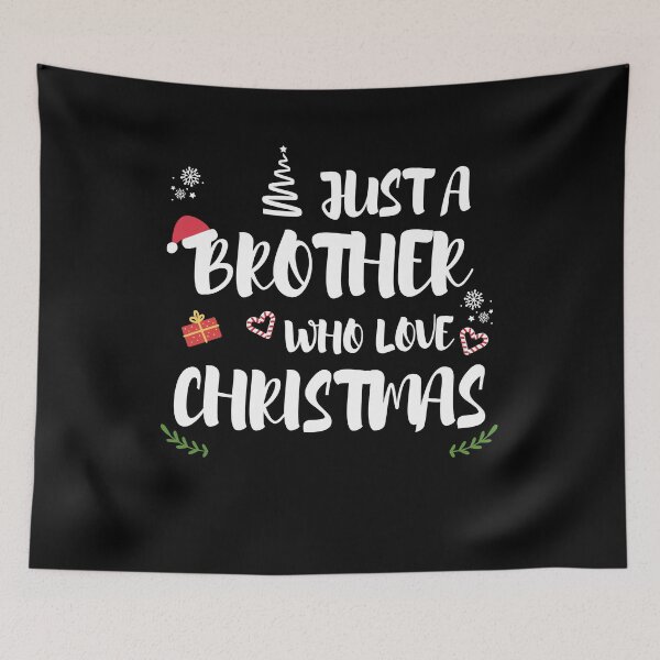 Item preview, Just A Brother Who Loves Christmas designed and sold by imaneless.