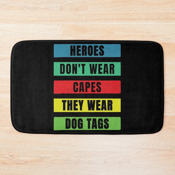 Item preview, Heroes Don't Wear Capes They Wear Dog Tags designed and sold by FridPix.