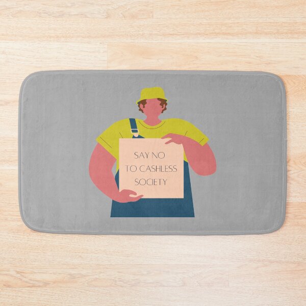 Item preview, Say no to cashless society designed and sold by TheRightHonMP.