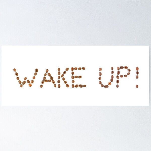 Item preview, Writing WAKE UP! made of coffee beans isolated on white background designed and sold by Lukasz Szczepanski.