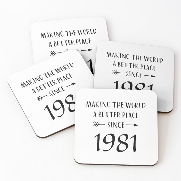 Item preview, Since 1981 Making the world a happier better place birthday Vacation Inspiration Joy Mood designed and sold by DesignByHeartUK.
