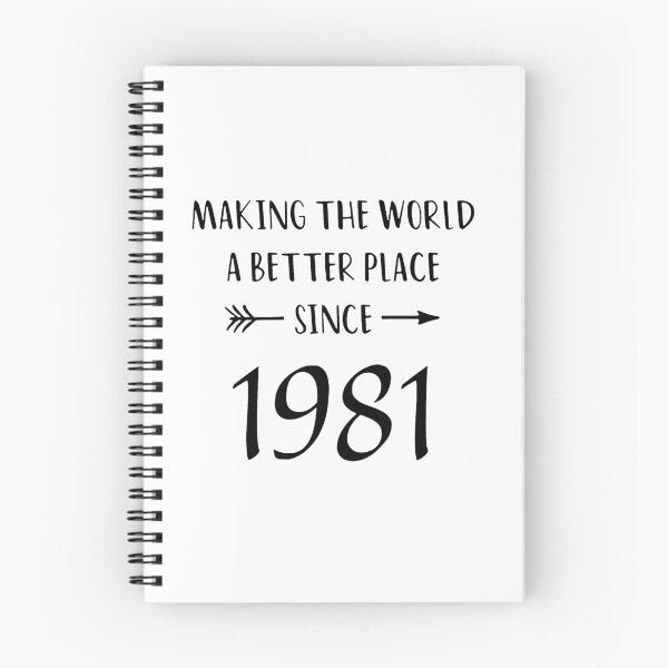 Item preview, Since 1981 Making the world a happier better place birthday Vacation Inspiration Joy Mood designed and sold by DesignByHeartUK.