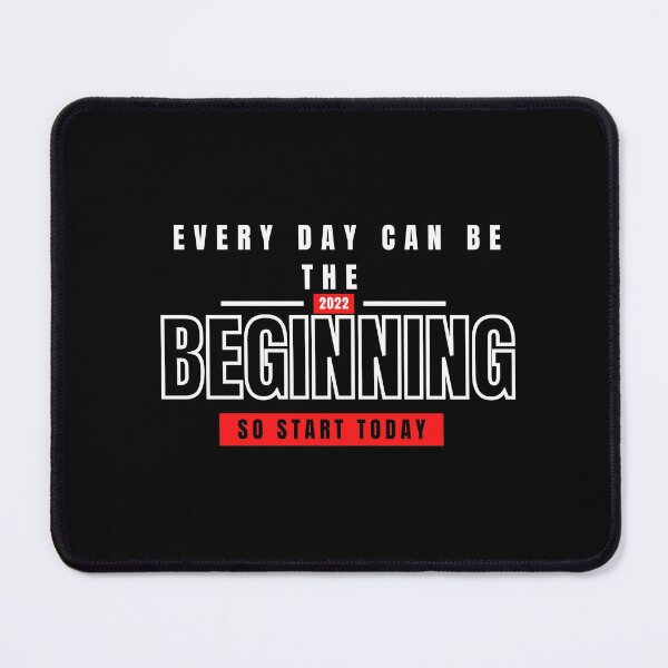 Item preview, every day can be the beginning so start today designed and sold by McPurrface.