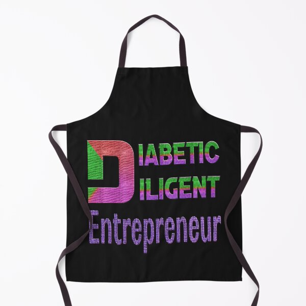 Item preview, DIABETIC POSITIVE - DIABETIC DILIGENT ENTREPRENEUR - A GREAT CHRISTMAS GIFT FOR DIABETIC ENTREPRENEUR. designed and sold by Ralek.