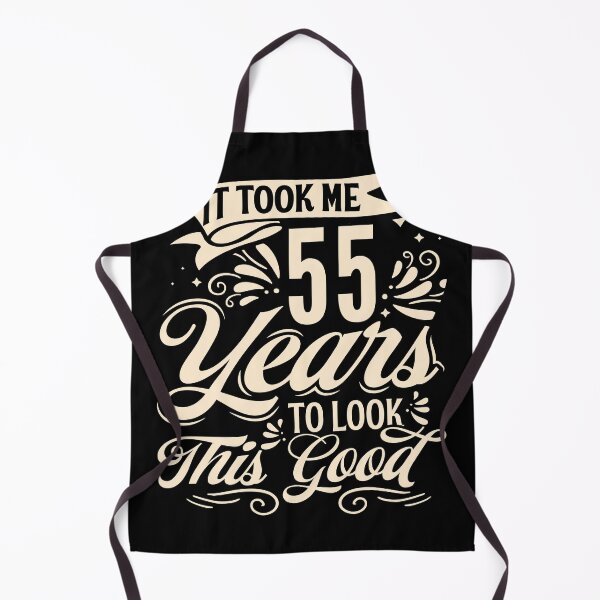 Item preview, It Took me 55 Years to Look This Good Best Birthday Quotes for Husband and Dad designed and sold by TINASTORESHOPE.