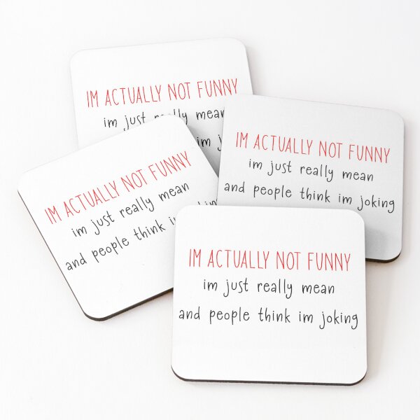 Item preview, Im Actually not funny Im Just really mean and people think im jocking designed and sold by ErmessThiings.