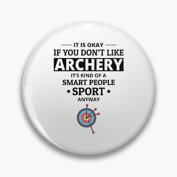 Item preview, Archery Funny Sayings Arrow Archer Shooting Sport designed and sold by TastefulTees.