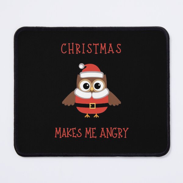 Item preview, Christmas makes me angry, Christmas Owl designed and sold by Dragan Kitic.