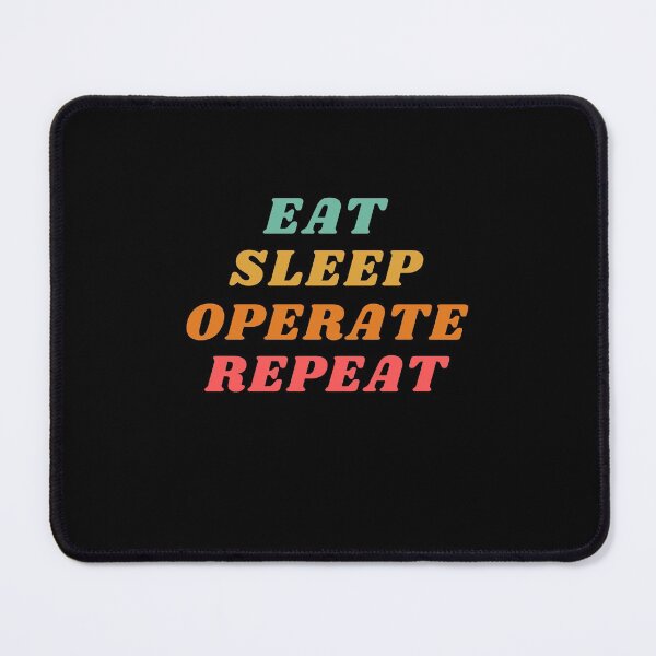 Item preview, eat sleep operate repeat designed and sold by CrazySurg.
