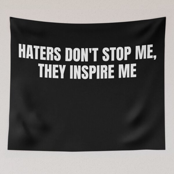 Item preview, Haters dont stop me they inspire me 2 designed and sold by KingsManKind.