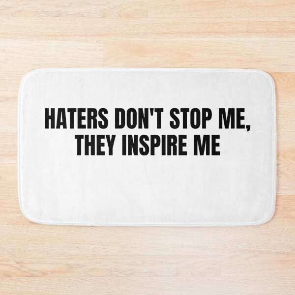Item preview, Haters dont stop me they inspire me 3 designed and sold by KingsManKind.