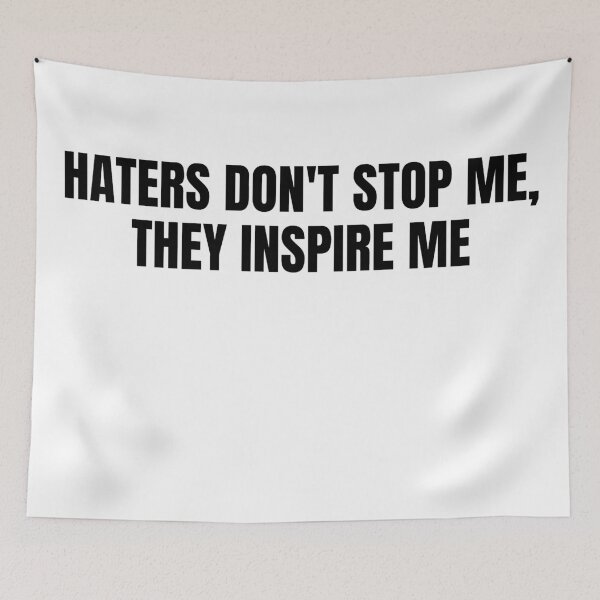 Item preview, Haters dont stop me they inspire me 3 designed and sold by KingsManKind.