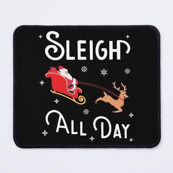 Item preview, Sleigh All Day designed and sold by Gifty Rifty.