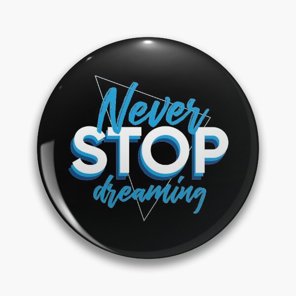 Item preview, Never Stop Dreaming designed and sold by doodleduck.